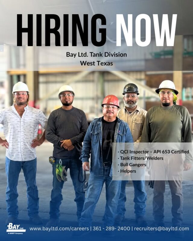 PROFESSIONAL & CRAFT POSITIONS

Bay Ltd. Tank Division is currently hiring for the following craft positions in West Texas:
QCI Inspector – API 653 Certified
Tank Fitters/Welders
Bull Gangers
Helpers
📌 Project Details:
Schedule: 6/10’s
Duration: 7–9 months
Per diem: Paid 7 days/week
🔗 Learn more about requirements and apply at www.bayltd.com.
📞 For inquiries, contact 361.289.2400 or email recruiters@bayltd.com.