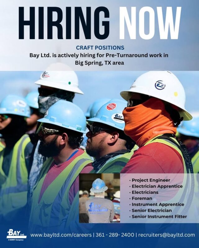 Bay, Ltd., I & E division is currently hiring for Pre-Turnaround work in the Big Spring, TX area. Valid state of Texas Journeyman (TDLR) and/or NCCER certification, DISA drug screen and background. Per diem and travel compensation available.
 
Schedule is 5/10’s rolling into 6 & 7/10’s
 
Crafts:
Project Engineer
Electrician Apprentice
Electricians
Foreman
Instrument Apprentice
Senior Electrician
Senior Instrument Fitter
 
Visit www.bayltd.com for details about these positions and the requirements needed. For inquiries, contact 361.289.2400 or Recruiters@bayltd.com.